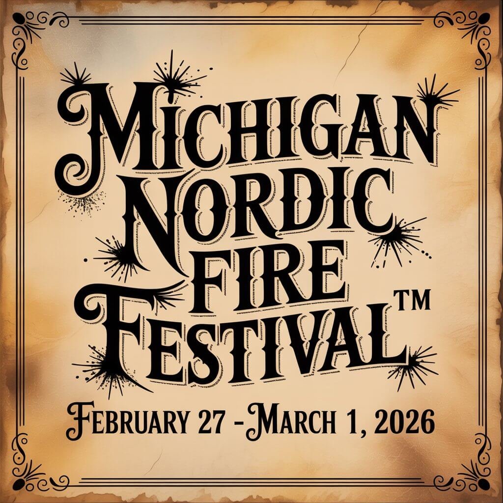 Michigan Nordic Fire Festival™ 2026