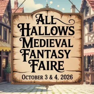 All Hallows Medieval Fantasy Faire 2026