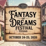 Fantasy of Dreams Festival - Texas 2026