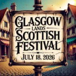 Glasgow Lands Scottish Festival 2026